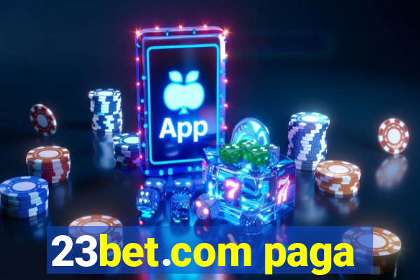 23bet.com paga